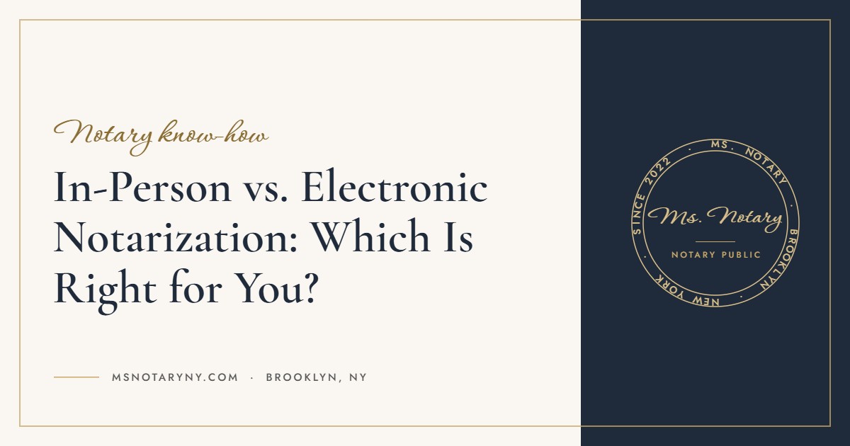 In-Person vs. Electronic Notarization: Which Is Right for You? (Ms. Notary blog)