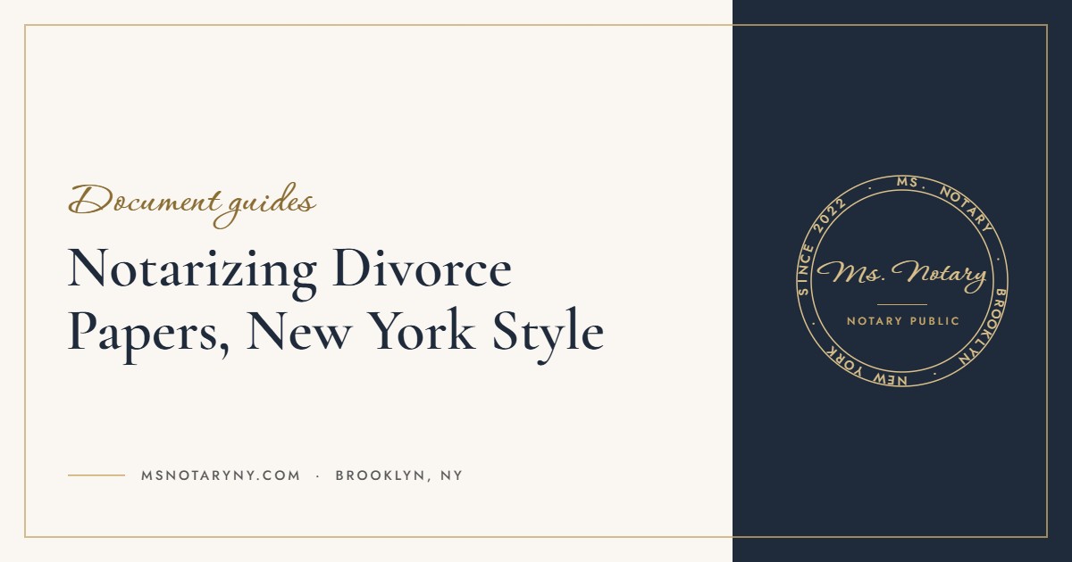 Notarizing Divorce Papers, New York Style (Ms. Notary blog)