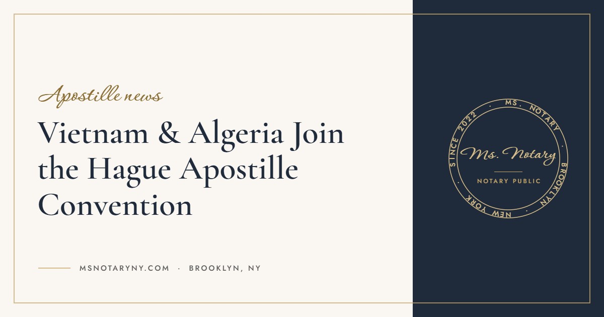 Vietnam & Algeria Join the Hague Apostille Convention (Ms. Notary blog)