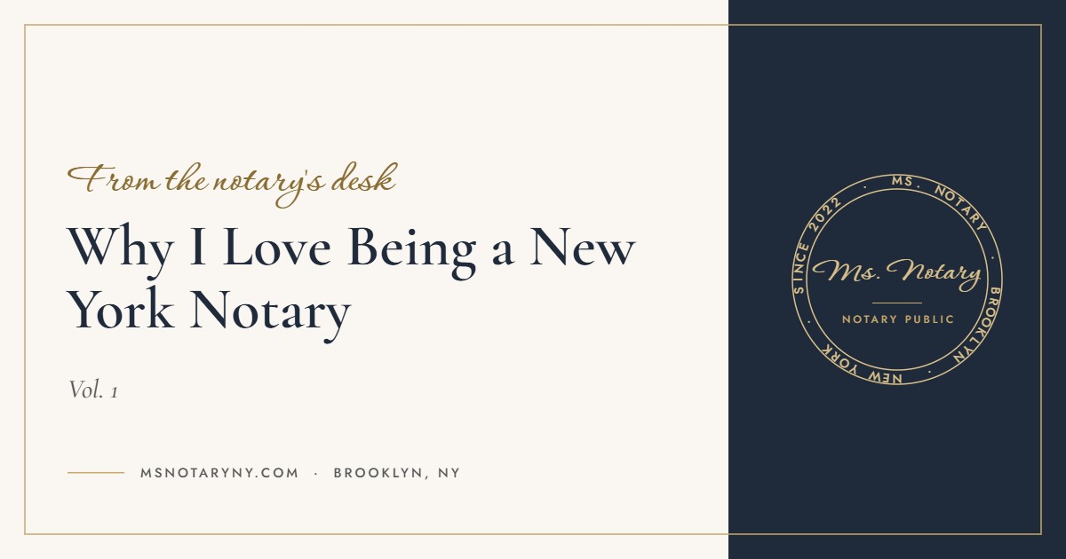 Why I Love Being a New York Notary (Ms. Notary blog)